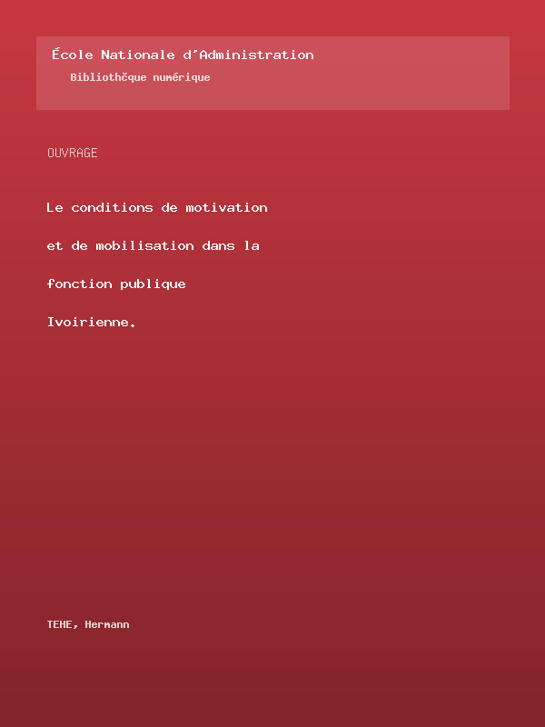 Couverture : Le conditions de motivation et de mobilisation dans la fonction publique Ivoirienne.